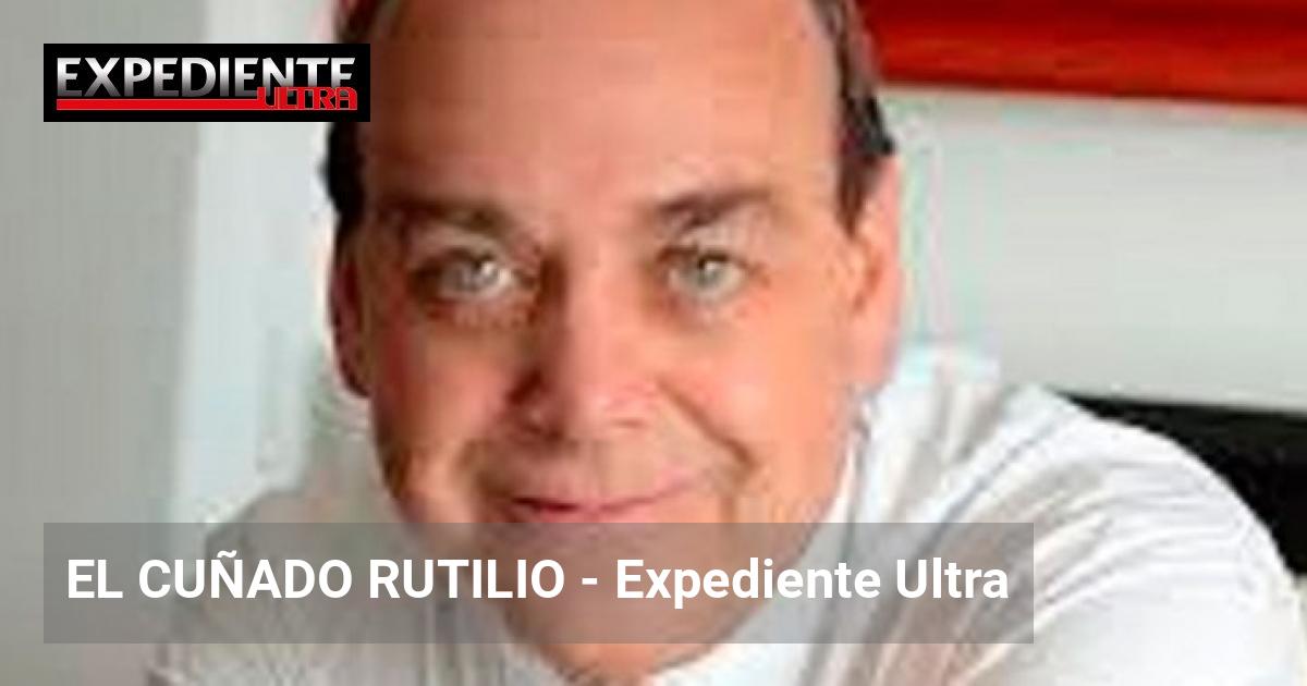 Inmate Rutilio EL CUÑADO RUTILIO | Expediente Ultra