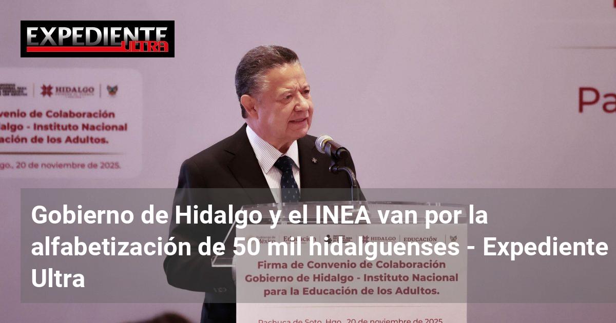Gobierno de Hidalgo y el INEA van por la alfabetización de 50 mil ...