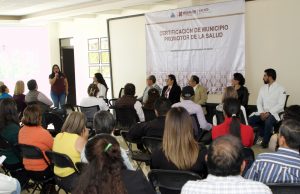 Avanza la certificación de municipios como Promotores de la Salud