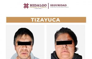 Detienen a pareja por narcomenudeo en Tizayuca