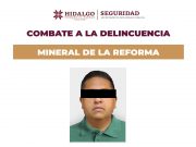 Detiene SSPH a presunto responsable de cuatro homicidios en Mineral de la Reforma