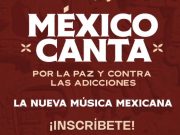 “México Canta”: abren convocatoria binacional que impulsa nuevos talentos musicales