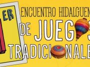 Juega, compite y gana: así será el gran encuentro de juegos tradicionales en Hidalgo