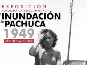 Pachuca 1949: Exposición Fotográfica de una Inundación Histórica