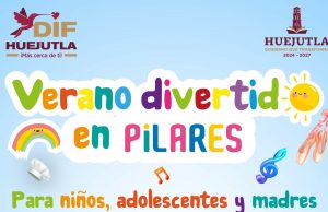 Disfruta de un «Verano Divertido» en el Centro Pilares del Dif Huejutla