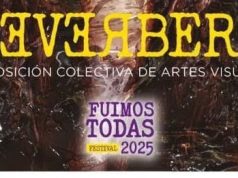 Festival Fuimos Todas 2025 reunirá a más de 100 artistas y creadoras de Hidalgo