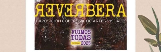 Festival Fuimos Todas 2025 reunirá a más de 100 creadoras en Hidalgo (2) (1)