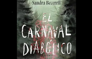 PRESENTACIÓN DE EL CARNAVAL DIABÓLICO, DE SANDRA BECERRIL