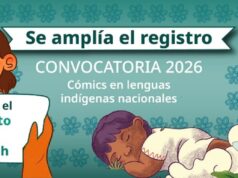 SE AMPLÍA EL PLAZO PARA PARTICIPAR EN LA CONVOCATORIA 2026 CÓMIC EN LENGUAS INDÍGENAS NACIONALES