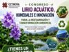 Abordarán retos del lirio acuático y los humedales en congreso organizado por Citnova