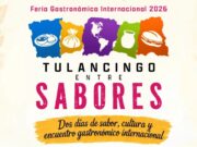 Tulancingo reunirá sabores de México y el mundo en feria gastronómica internacional